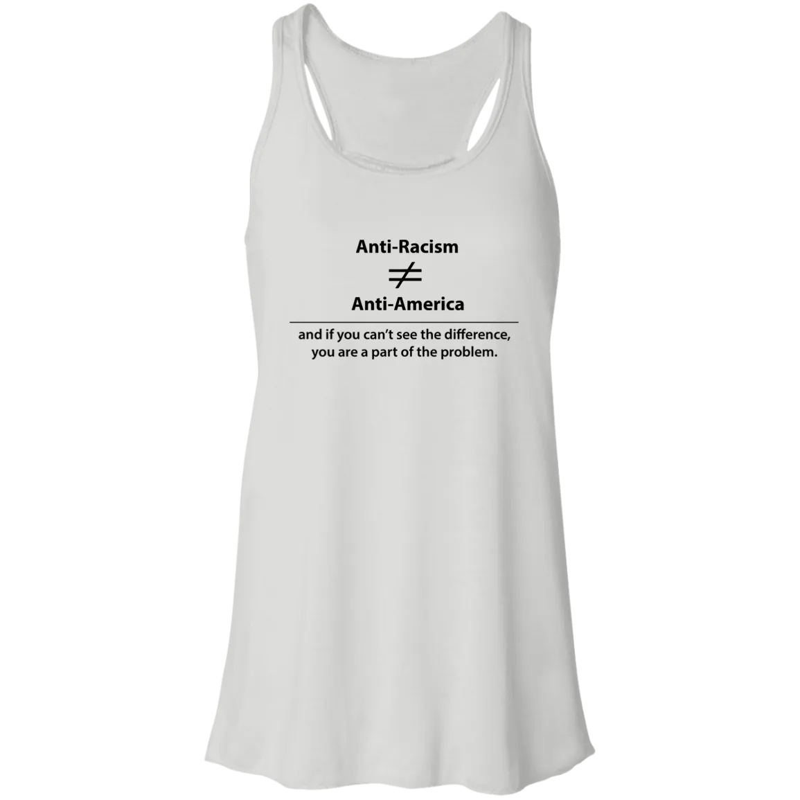 Anti-Racism Flowy Racerback Tank - Feminine