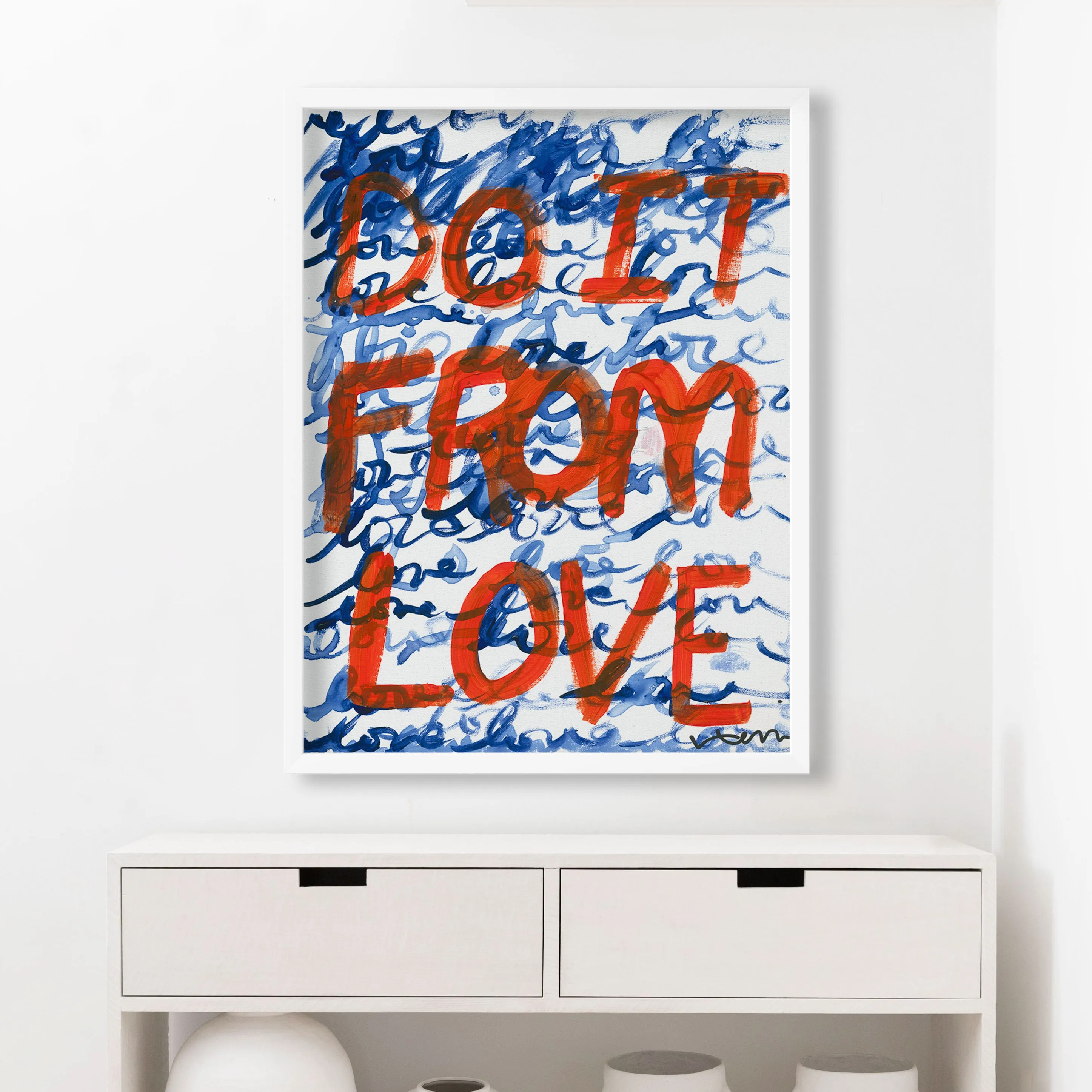 Do It From Love Art Print