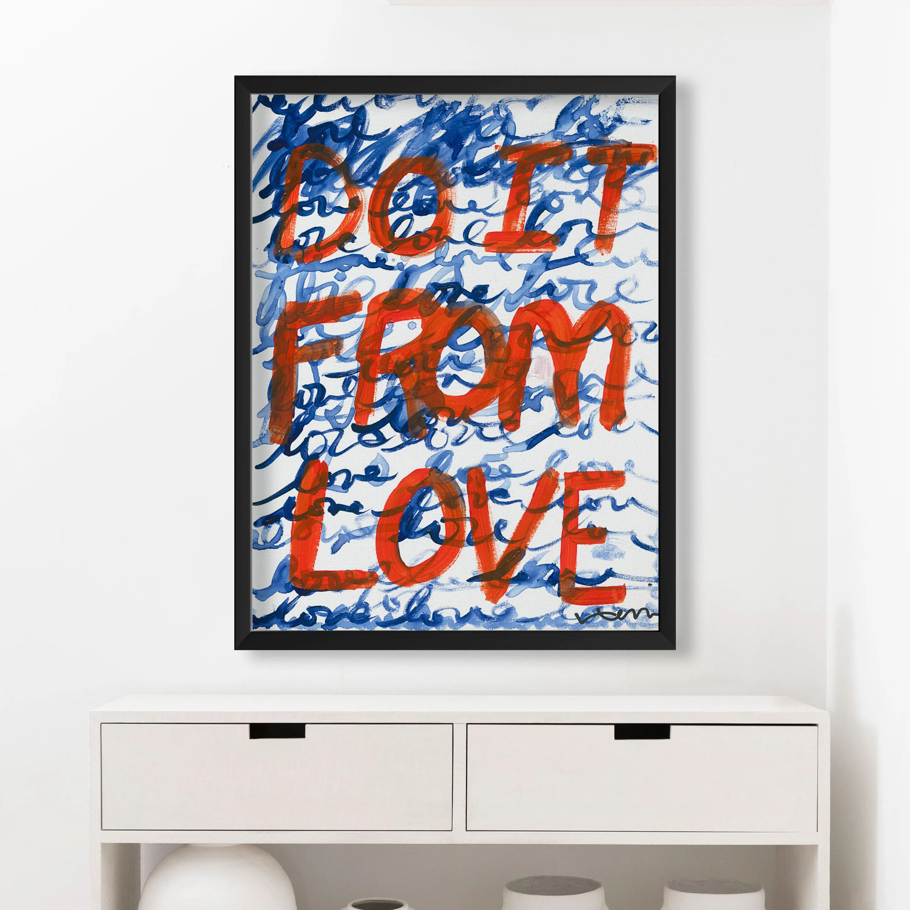 Do It From Love Art Print