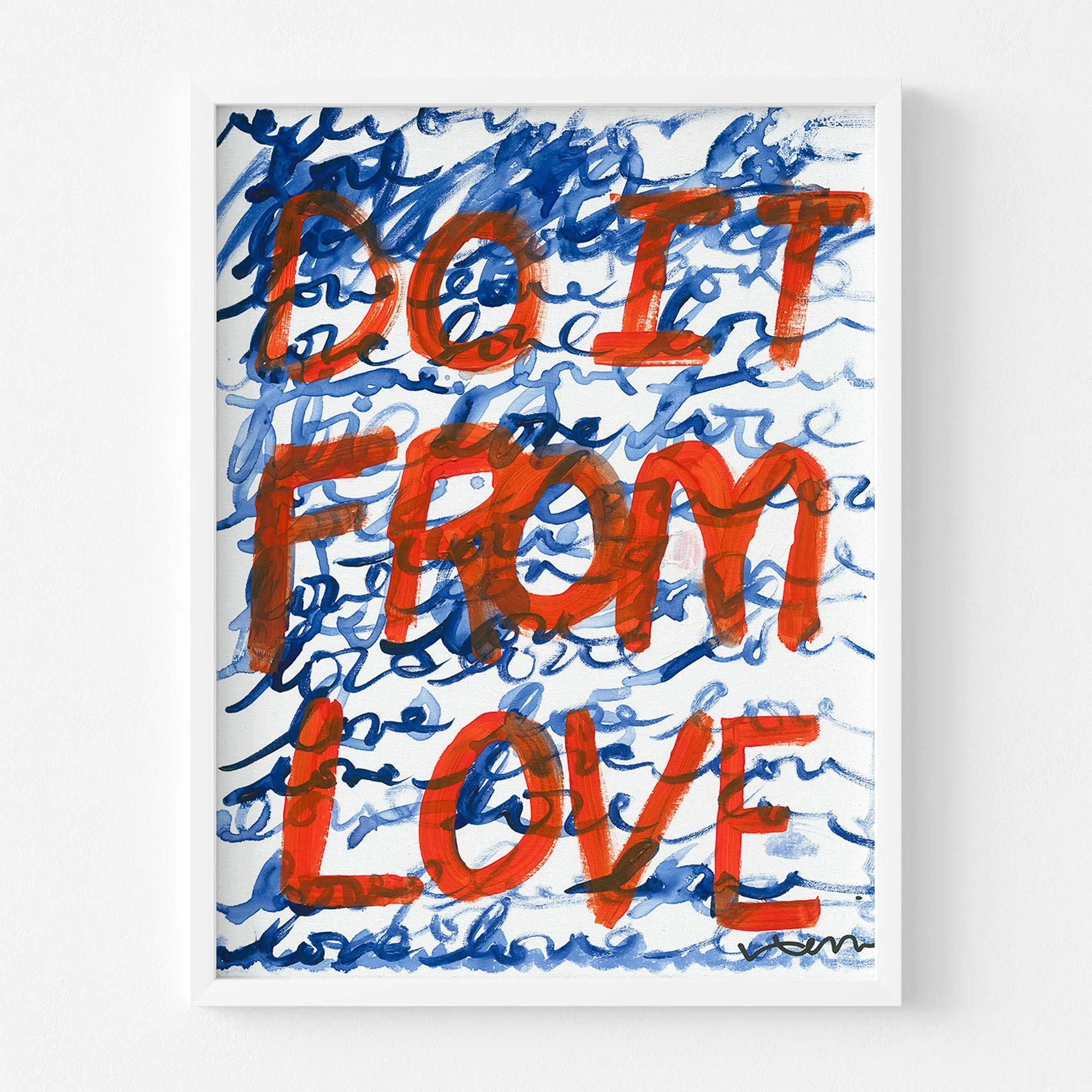 Do It From Love Art Print