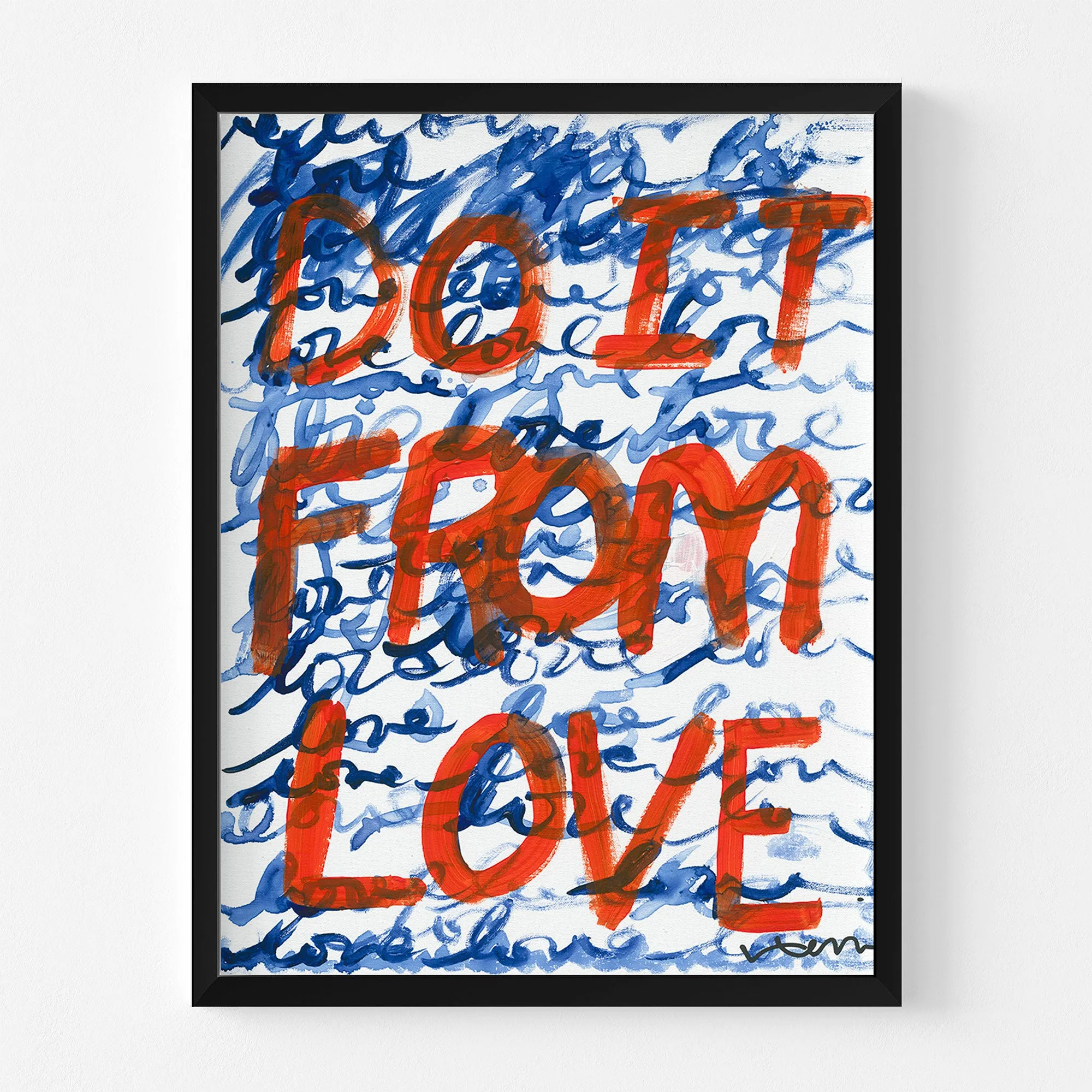 Do It From Love Art Print