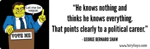George Bernard Shaw on Politicians
