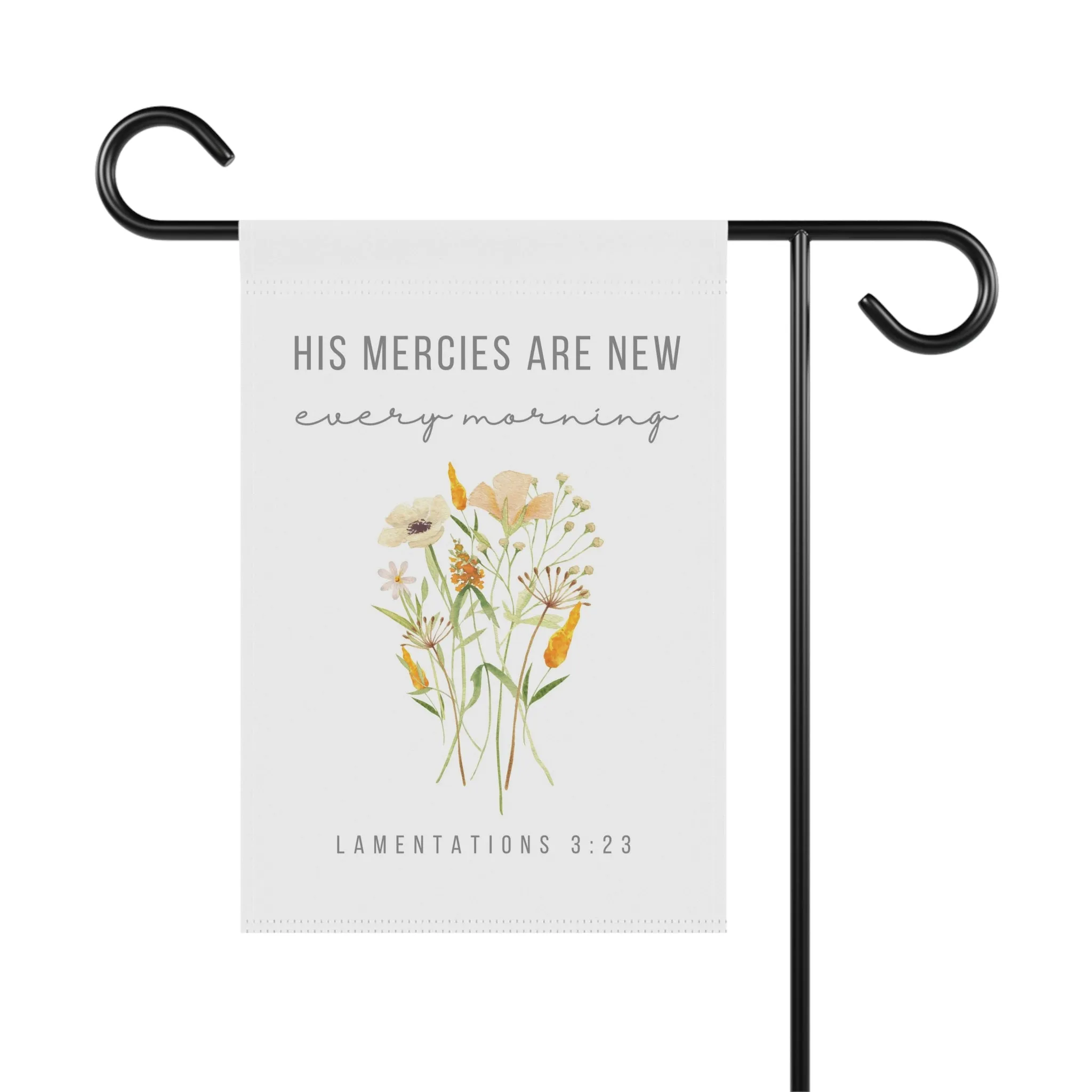 His Mercies are New Every Morning: Christian Home Banner | Garden Flag