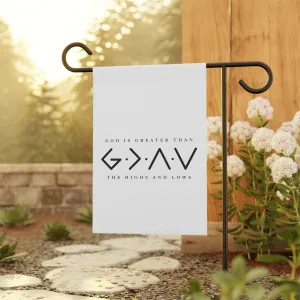 "God is Greater than the Highs and Lows" Garden Flag
