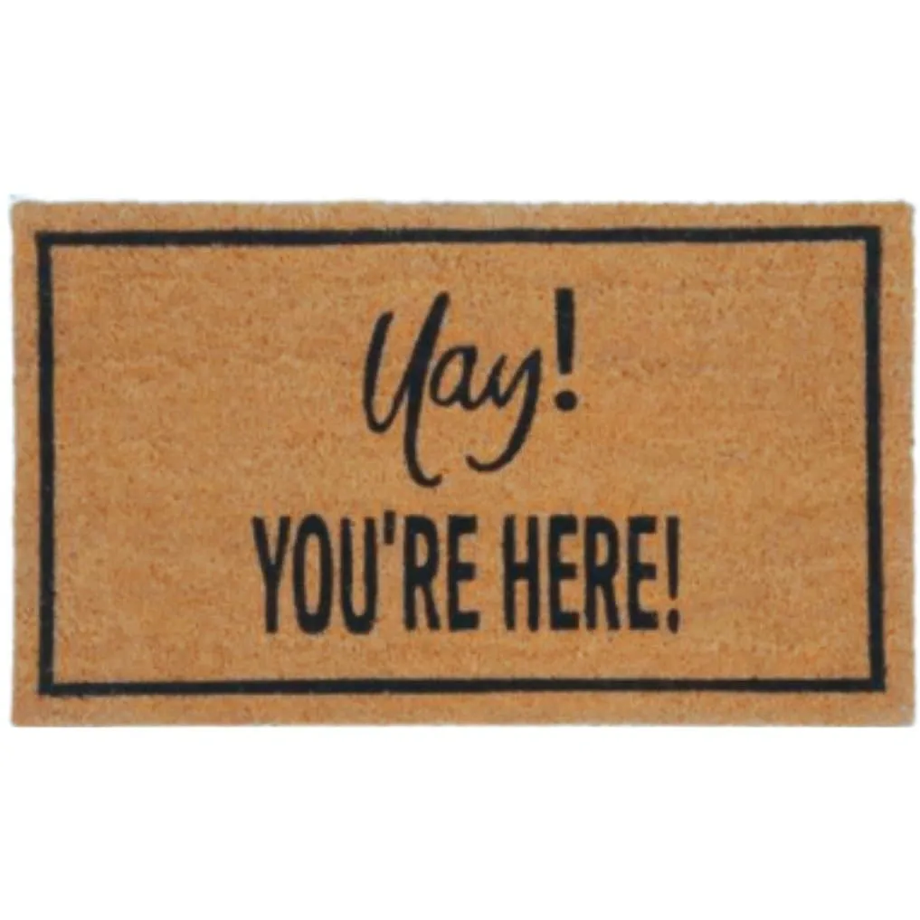 YAY! YOU'RE HERE Coir Outdoor Doormat